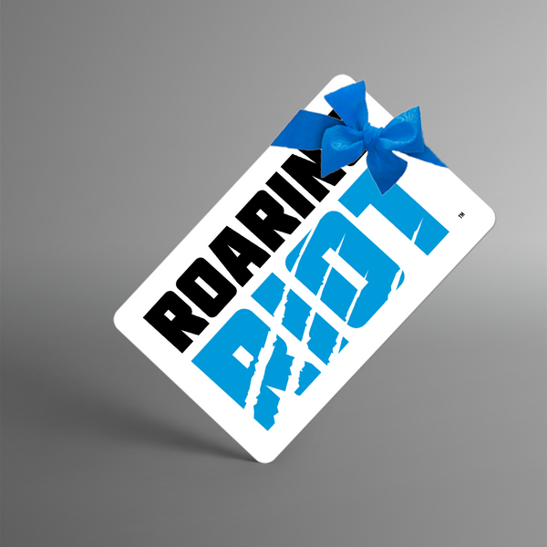 Roaring Riot Gift Card!