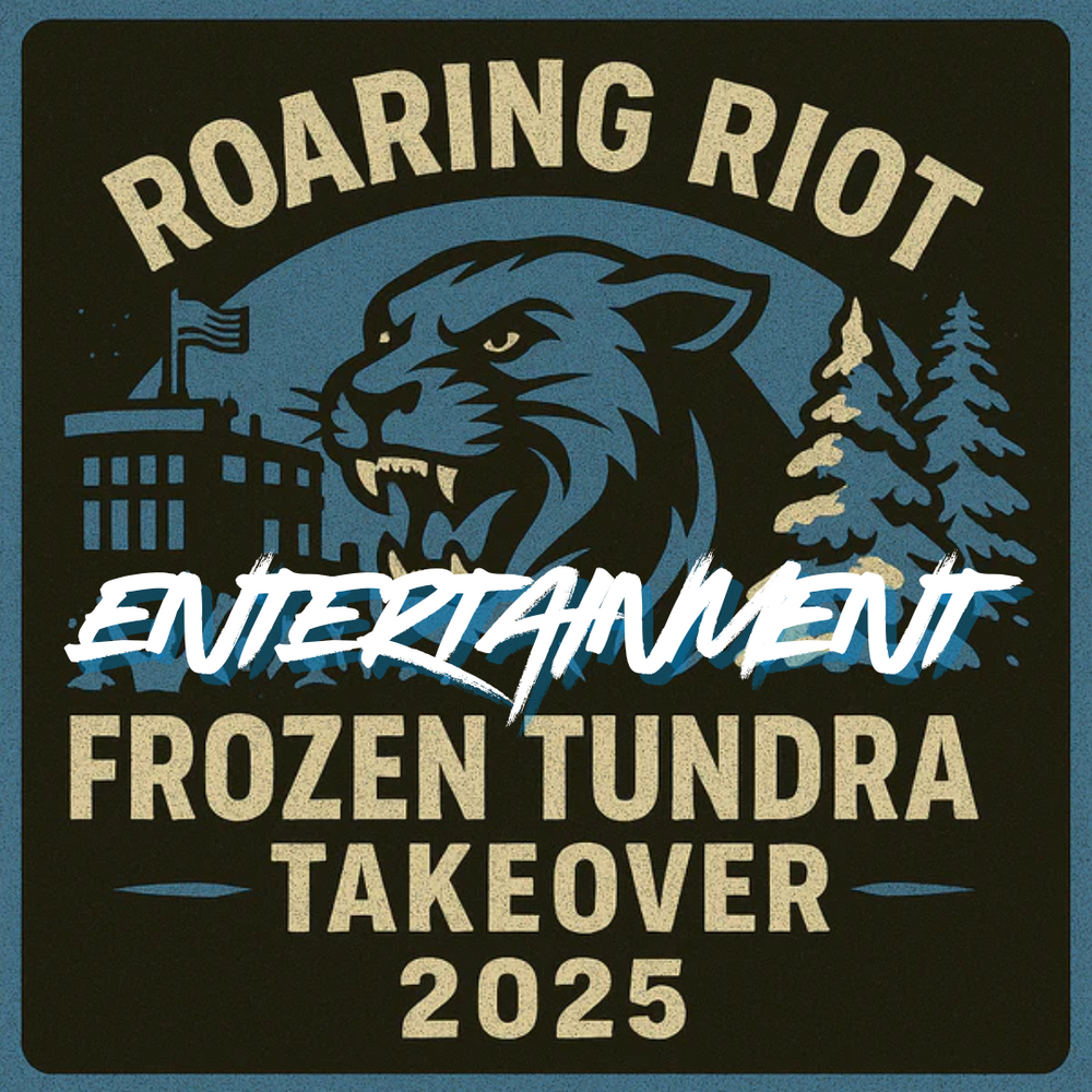 2025 Frozen Tundra Takeover ENTERTAINMENT ONLY