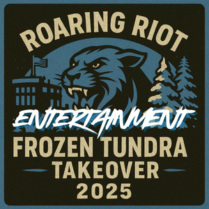 2025 Frozen Tundra Takeover ENTERTAINMENT ONLY
