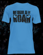 REBUILD THE ROAR Shirt